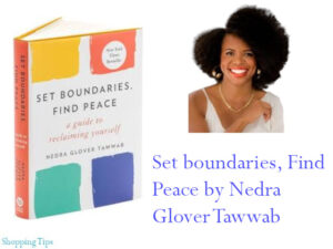 Set boundaries, find peace a guide to reclaiming yourself by Nedra Glover Tawwab